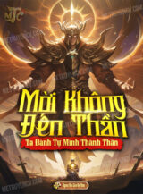 Ảnh truyện Mời Không Đến Thần Ta Đành Tự Mình Thành Thần