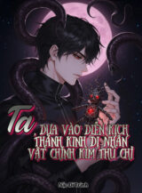 Ảnh truyện Ta, Dựa Vào Diễn Kịch Thành Kinh Dị Nhân Vật Chính Bàn Tay Vàng