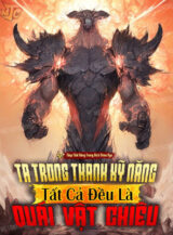 Ảnh truyện Ta Trong Thanh Kỹ Năng Tất Cả Đều Là Quái Vật Chiêu