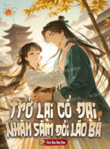 Ảnh truyện Trở Lại Cổ Đại: Nhân Sâm Đổi Lão Bà