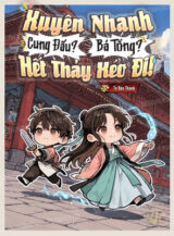 Ảnh truyện Xuyên Nhanh: Cung Đấu? Bá Tổng? Hết Thảy Xéo Đi!