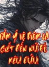 Ảnh truyện Cẩm Y Vệ Diêm La, Giết Tới Nữ Đế Kêu Cứu