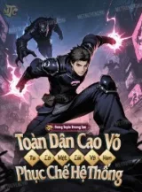 Ảnh truyện Toàn Dân Cao Võ: Ta Có Một Cái Vô Hạn Phục Chế Hệ Thống
