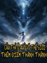 Ảnh truyện Cẩu Thả Ở Quỷ Võ Thế Giới Thêm Điểm Thành Thánh