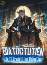 Ảnh truyện Gia Tộc Tu Tiên: Ta Tổ Trạch Vô Hạn Thăng Cấp