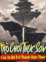 Ảnh truyện Trò Chơi Thục Sơn Của Ta Đã Trở Thành Hiện Thực