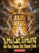 Ảnh truyện Từ Xu Cát Tị Hung Bắt Đầu Thuận Thế Thành Thần